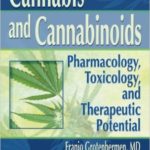 Cannabis And Cannabinoids - Pharmacology,Toxicology And Therapy